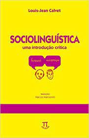 Livro Sociolinguística- Uma Introdução Crítica Autor Calvet, Louis-jean (2002) [usado]