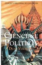 Livro Ciência e Política: Duas Vocações Autor Weber, Max (2005) [usado]