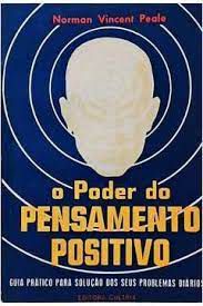 Livro Poder do Pensamento Positivo : Guia Prático para Solução dos seus Problemas Diários Autor Peale, Norman Vincent [usado]
