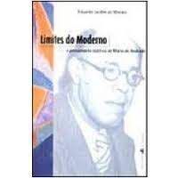 Livro Limites do Moderno- o Pensamento Estético de Mário de Andrade Autor Moraes, Eduardo Jardim de (1999) [usado]