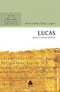 Livro Lucas- Jesus , o Homem Perfeito Autor Lopes, Hernandes Dias (2017) [usado]