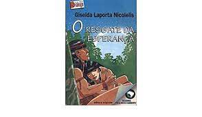 Livro Resgate da Esperanca, o Autor Nicolelis, Giselda Laporta (1999) [usado]