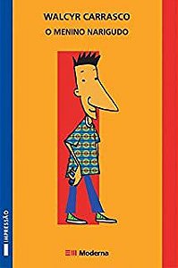 Livro o Menino Narigudo Autor Carrasco, Walcyr (2008) [usado]