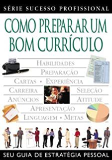 Livro Como Preparar um Bom Currículo - Série Sucesso Profissional Autor Howard, Simon (2000) [usado]