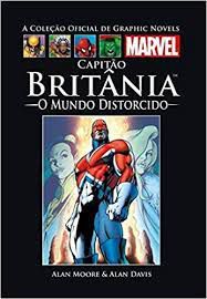 Gibi a Coleção Oficial de Graphic Novels- Capitão Britânia 3 Autor Alan Moore e Alan Davis (2015) [usado]
