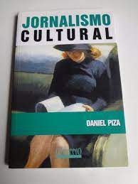 Livro Jornalismo Cultural Autor Piza, Daniel (2003) [usado]