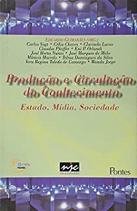 Livro Produção e Circulação do Conhecimento Estado, Mídia , Sociedade Autor Guimarães, Eduardo (2001) [usado]