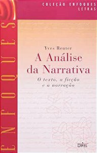Livro Análise da Narrativa, a : o Texto, a Ficção e a Narração Autor Reuter, Yves (2002) [usado]