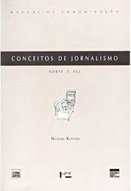 Livro Conceitos de Jornalismo: Norte e Sul Autor Kunczik, Michael (2001) [usado]