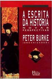 Livro Escrita da História, a : Nova Perspectivas Autor Burke, Peter (1992) [usado]