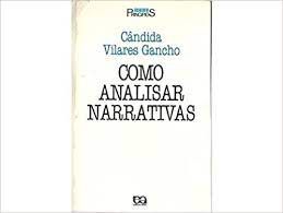 Livro Como Analisar Narrativas- Série Principios Autor Gancho, Candida Vilares (2000) [usado]