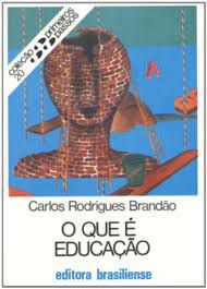Livro o que é Educação- Coleção Primeiros Passos 20 Autor Brandão, Carlos Rodrigues (1989) [usado]