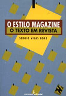 Livro Estilo Magazine: o Texto em Revista, o Autor Boas, Sergio Vilas (1996) [usado]