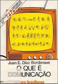 Livro o que é Comunicação-col. Primeiros Passos 67 Autor Bordenave, Juan E. Díaz (1982) [usado]
