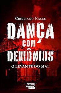 Livro Dança com Demônios- o Levante do Mal Autor Halle, Christiano (2021) [usado]