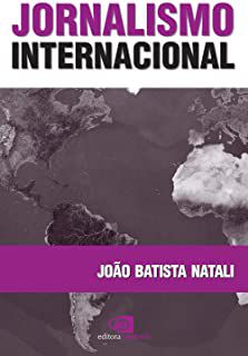 Livro Jornalismo Internacional Autor Natali, João Batista (2004) [usado]