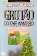 Livro Grotão do Café Amarelo Autor Marins, Francisco (1986) [usado]