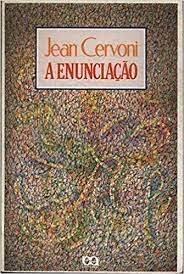 Livro a Enunciação Autor Cervoni, Jean (1989) [usado]
