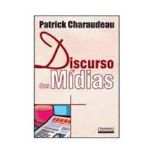 Livro Discurso das Mídias Autor Charaudeau, Patrick (2006) [usado]