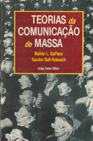 Livro Teorias da Comunicação de Massa Autor Defleur, Melvin L. (1993) [usado]