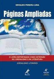 Livro Páginas Ampliadas - o Livro-reportagem Como Extensão do Jornalismo e da Literatura Autor Lima, Edvaldo Pereira (2004) [usado]