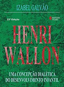Livro Henri Wallon: Uma Concepção Dialética do Desenvolvimento Infantil Autor Galvão, Izabel (1995) [usado]