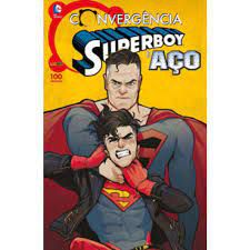Gibi Superboy e Aço Nº 01 - Convergência Autor Superboy e Aço (2016) [usado]