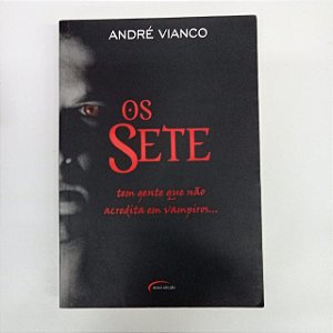 Livro os Sete Autor André Vianco (2001) [usado]