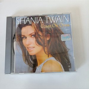 Cd Shania Twain - Come On Over Interprete Shania Twan (1998) [usado]