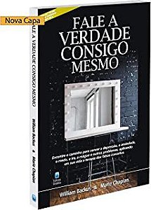 Livro Fale a Verdade Consigo Mesmo Autor Backus, William (2000) [usado]
