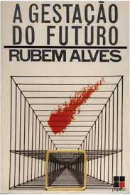 Livro Gestação do Futuro Autor Alves, Rubem (1987) [usado]