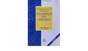Livro Enfermagem em Centro Cirúrgico e Recuperação Anestésica Autor Moura, Maria Lucia Pimentel de Assis (1994) [usado]