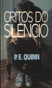 Livro Gritos do Silêncio Autor Quinn, P.e. (1984) [usado]