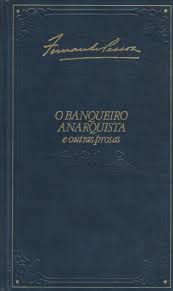 Livro Banqueiro Anarquista e Outras Prosas, o Autor Pessoa, Fernando [usado]