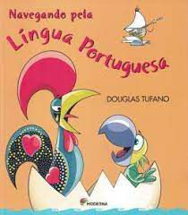 Livro Navegando pela Língua Portuguesa Autor Tufano, Douglas (2007) [usado]