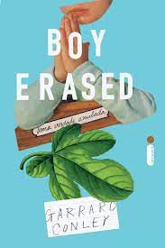 Livro Boy Erased- Uma Verdade Anulada Autor Conley, Garrard (2019) [usado]