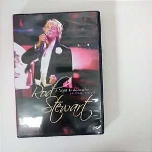 Dvd Rod Stewart - a Night To Remenber / Japan Tour Editora Sony [usado]