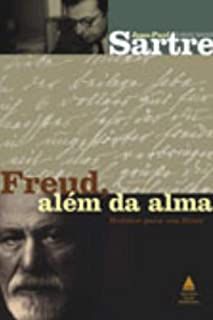 Livro Freud Além da Alma: Roteiro para um Filme Autor Sartre, Jean Paul (2005) [seminovo]