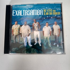 Cd Exalta Samba - ao Vivo na Ilçha da Magia Interprete Exalta Samba (2008) [usado]