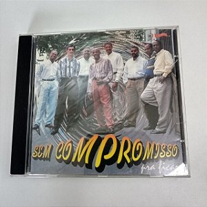 Cd sem Compromisso - Pra Ficar Interprete sem Compromisso [usado]