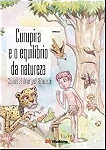 Livro Curupira e o Equilíbrio da Natureza Autor Branco, Samuel Murgel (2002) [usado]