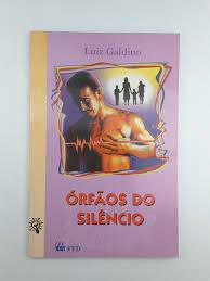 Livro Órfãos do Silêncio Autor Galdino, Luiz (1999) [usado]