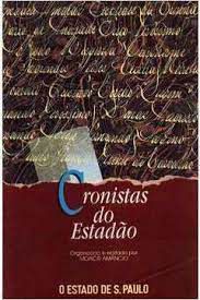 Livro Cronistas do Estadão Autor Org. Amâncio, Moacir (1991) [usado]