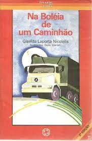 Livro na Boléia de um Caminhão Autor Nicolelis, Giselda Laporta (1992) [usado]