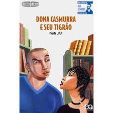Livro Dona Casmurra e seu Tigrão Autor Jaf, Ivan (2005) [usado]