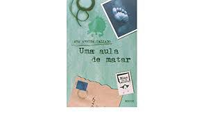 Livro Uma Aula de Matar Autor Callado, Ana Arruda (2003) [usado]