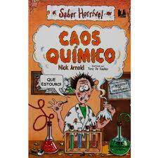 Livro Caos Químico ( Saber Horrível) Autor Arnold, Nick (1999) [usado]