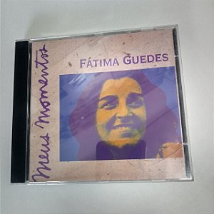 Cd Fátima Guedes - Meus Momentos Interprete Fátima Guedes [usado]