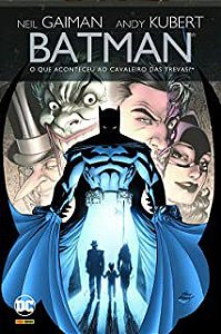 Gibi Batman: o que Aconteceu ao Cavaleiro das Trevas? Autor Neil Gaiman e Andy Kubert [seminovo]