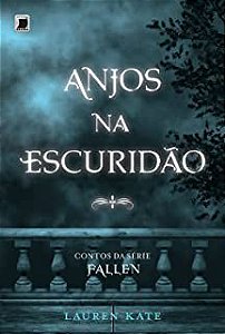 Livro Anjos na Escuridão Autor Kate, Lauren (2014) [usado]